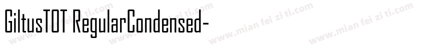 GiltusTOT RegularCondensed字体转换